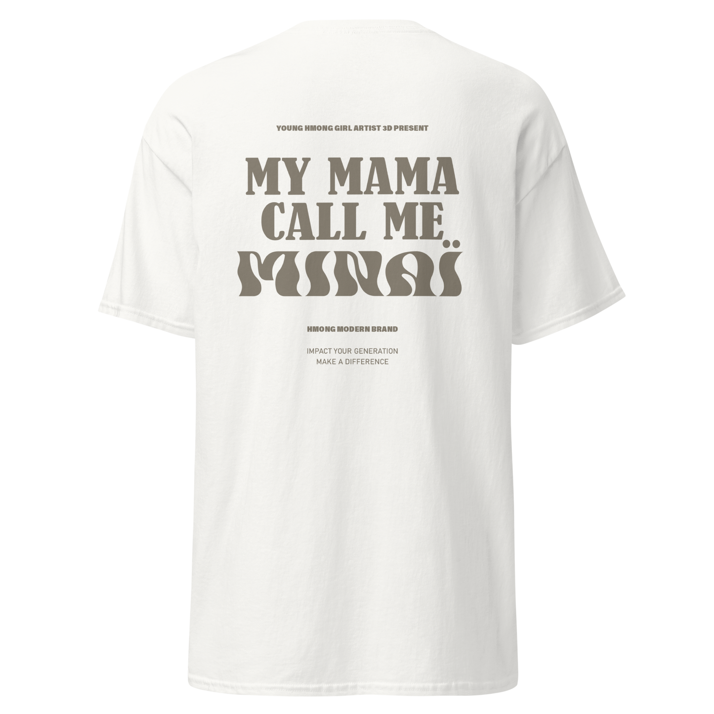 Tee-shirt manches courtes "My mama call me minaï"